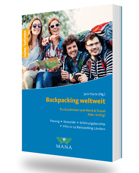 Backpacking weltweit, ein Ratgeber für Rucksackreisende von Jack Harte