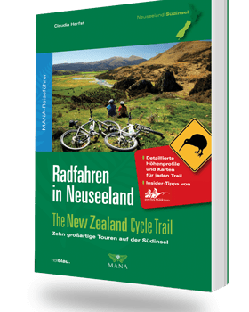 Radfahren in Neuseeland, Südinsel, ein Reiseführer von Claudia Harfst