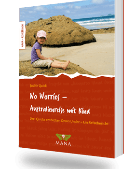 No Worries - Australienreise mit Kind, ein Reisebericht von Judith Quick