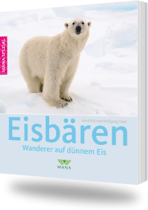 Eisbären - Wanderer auf dünnem Eis, ein Buch von Mechtild und Wolfgang Opel