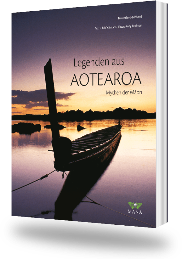 Legenden aus Aotearoa, Mythen der Maori, ein Bildband von Chris Winitana und Andy Reisinger