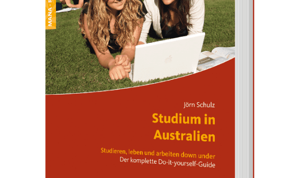 Studium in Australien, ein Ratgeber von Jörn Schulz