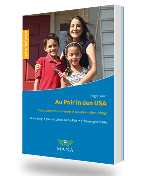 Au Pair in den USA, ein Ratgeber von Birgit Ermer