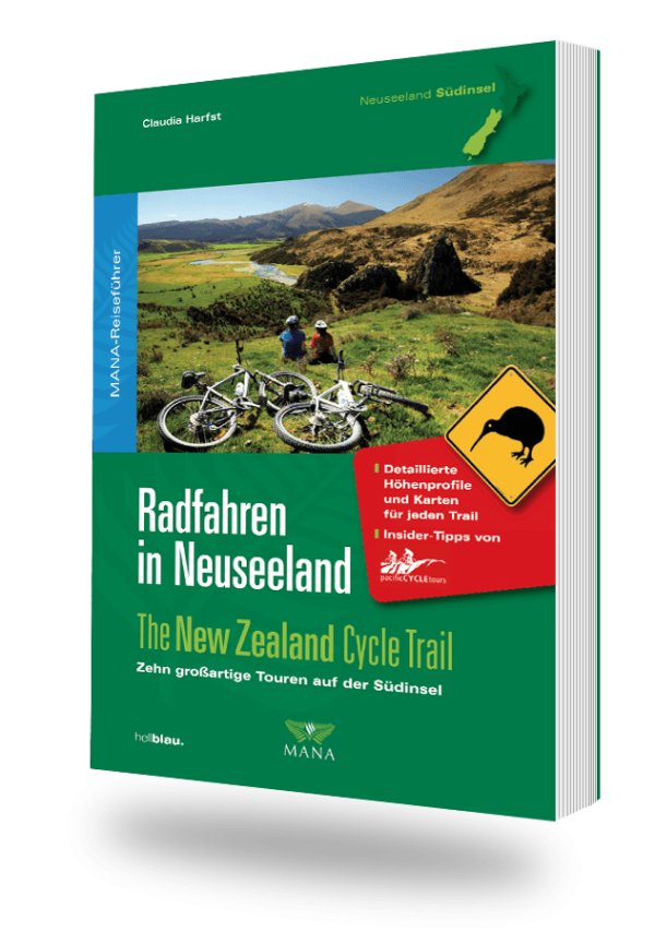 Radfahren in Neuseeland, Südinsel, ein Reiseführer von Claudia Harfst