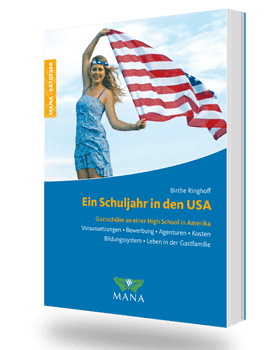 Ein Schuljahr in den USA, ein Ratgeber zum Schüleraustausch in Amerika von Birthe Ringhoff
