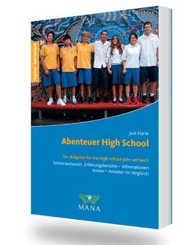 Abenteuer High School, ein Ratgeber für den Schüleraustausch weltwelt von Jack Harte