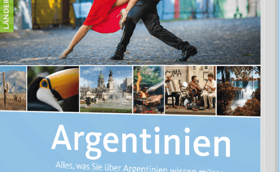Argentinien, ein Länderporträt von Meik Unterkötter
