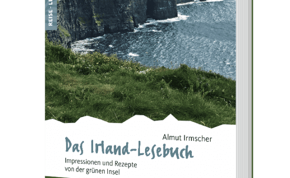Das Irland-Lesebuch, Reisebeschreibungen und Kochrezepte von Almut Irmscher