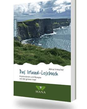Das Irland-Lesebuch, Reisebeschreibungen und Kochrezepte von Almut Irmscher