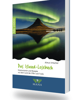 Das Island-Lesebuch, Reisebeschreibungen und Kochrezepte von Almut Irmscher