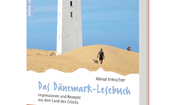 Das Dänemark-Lesebuch, Reisebeschreibungen und Kochrezepte von Almut Irmscher